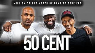 50 CENT MILLION DOLLAZ WORTH OF GAME EPISODE 289 [upl. by Anilef979]