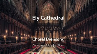 Choral Evensong  22 July [upl. by Acey]