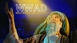 What would Abraham do WWAD  door Jacob Keegstra [upl. by Aekin]