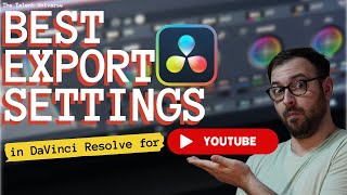 How to Get The Best Export Settings in DaVinci Resolve for YouTube [upl. by Otsenre]