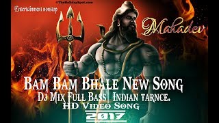 New  Bam Bam Bhole  Full Bass  HD Video Song 2017 [upl. by Burkley]