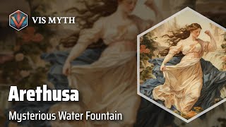 Arethusa The Nymph Who Transformed  Greek Mythology Story｜VISMYTH [upl. by Blackmun]