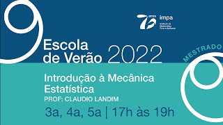 05012022  Mestrado Introdução à Mecânica Estatística  Claudio Landim  Aula 01 [upl. by Arst]