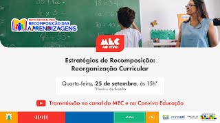 MECAoVivo  Estratégias de Recomposição Reorganização Curricular [upl. by Kathleen]