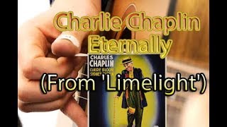 📽 Limelight Charlie Chaplin Eternally solo guitar [upl. by Ilecara209]