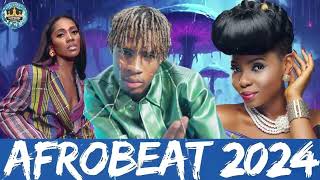 AFROBEAT VIDEO MIX 2024 PARTY  AMAPIANO NAIJA GHANA TANZANIA  BURNA BOY AYRA TEMS KIZZRUGER [upl. by Sedecrem]