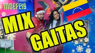 EL Mejor MIX GAITAS VENEZOLANAS del mundo  DJ INDEFEIS [upl. by Ardnosac425]