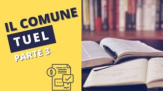 Il Comune Parte 3  TUEL  Lettura riassunti per concorso profilo amministrativo [upl. by Michaela]