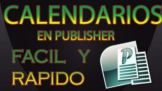 TUTORIAL DE COMO CREAR CALENDARIOS EN PUBLISHER [upl. by Eintihw967]