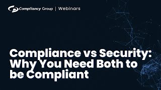 Compliance vs Security Why You Need Both to be HIPAA Compliant [upl. by Yelnahs918]