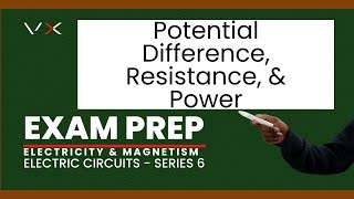 Electricity amp Magnetism – Electric Circuits  Exam Prep – VirtualX MasterClass  Series 6 [upl. by Anitahs]