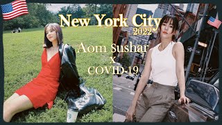 New York City 2022 Aom Sushar x COVID19  Aom Sushar ENG CC [upl. by Atcele]