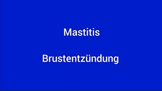 Mastitis Brustentzündung Ursache Prävention und Behandlung [upl. by Attah80]