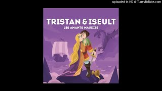 Tristan amp Iseult [upl. by Edsel]