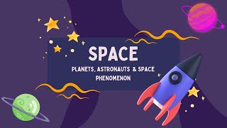 Space for kids Learn about the planets astronauts and space phenomena [upl. by Horlacher]