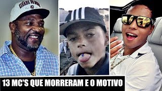 🔴 13 MCS QUE MORRERAM E COMO ISSO ACONTECEU [upl. by Asus]