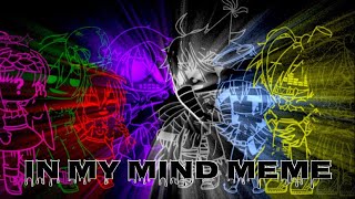 In My Mind  Meme  FNAF [upl. by Della]