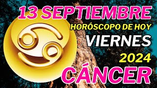 💫𝐓𝐢𝐞𝐦𝐩𝐨 𝐃𝐞 𝐍𝐮𝐞𝐯𝐚𝐬 𝐎𝐩𝐨𝐫𝐭𝐮𝐧𝐢𝐝𝐚𝐝𝐞𝐬✨ Horoscopo Cáncer Hoy ♋ 13 de Septiembre de 2024 💥 [upl. by Ise]