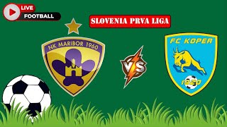 NK Maribor VS FC Koper  Slovenia Prva Liga  Football Live Match Score today [upl. by Onibla]