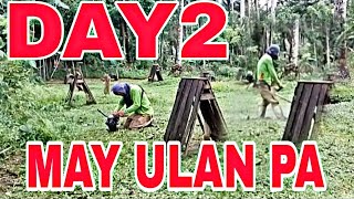 day2 INABUTAN PA NANG ULAN NAG OVER HEAT PA ANG MAKINA KAYA MAY PART3 PA [upl. by Husein]