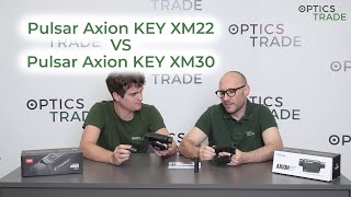 Pulsar Axion KEY XM22 VS Pulsar Axion KEY XM30  Optics Trade Debates [upl. by Newberry749]