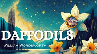 Daffodils  Poem by William WordsWorth [upl. by Eelek]