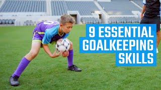 9 Essential Goalkeeping Skills  Soccer Skills by MOJO [upl. by Dualc]