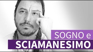 Sogno e sciamanesimo [upl. by Carlson]