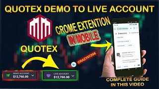 Quotex Demo to Live Account in Mobile by Chrome Extension quotex trending trading [upl. by Ecnedac]