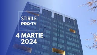 Știrile PRO TV  4 Martie 2024 [upl. by Imogene]