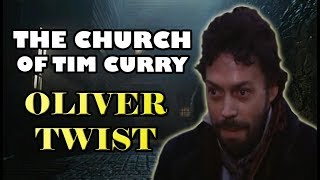 quotThe Church of Tim Curryquot  Oliver Twist [upl. by Yance324]