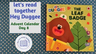 Lets read together a book from the Hey Duggee Advent Calendar Day 8 The Leaf Badge Read along [upl. by Neila]