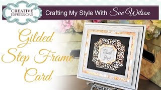 How to Use Gilding Flakes on Die Cuts  Crafting My Style with Sue Wilson [upl. by Michaelina231]