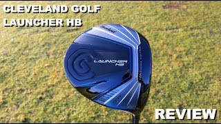 Cleveland Launcher HB Driver Review [upl. by Anelis]