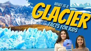 What are Glaciers Glacier Facts for Kids [upl. by Moor]