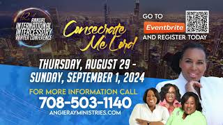 Angie Ray Ministries 42nd Annual International Intercessory Prayer Conference [upl. by Gertrudis]