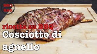 Cosciotto di agnello  Barbecue a tutto gas [upl. by Hermia]