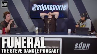 Funeral  The Steve Dangle Podcast [upl. by Weissberg]