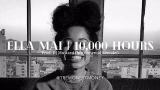 Ella Mai  10000 Hours Instrumental ReProd tremoneytmoney [upl. by Damarra730]