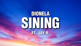 Sining Lyrics Dionela Ft Jay R quotIkaw ay tila sining sa museong di nalulumaquot [upl. by Llibyc]