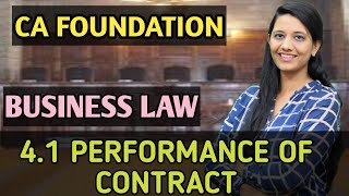 Chapter 1 ll Unit 41 ll Performance of Contract ll Business Law ll CA Foundation [upl. by Eicak344]