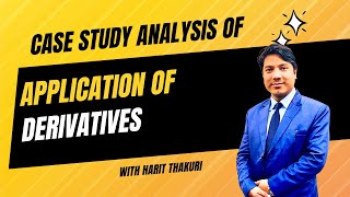 Case Study Analysis  Application of Derivatives  BBA BBABI BBATT BCSIT BCIS BHM BHCM [upl. by Eldred]