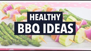 Healthy BBQ Ideas [upl. by Limoli]