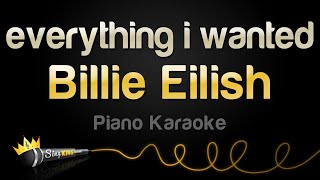 Billie Eilish  everything i wanted Karaoke Piano [upl. by Shanney554]