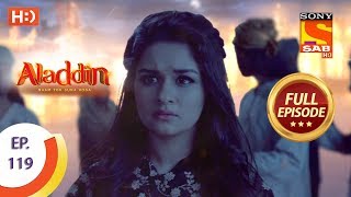 Aladdin  Ep 119  Full Episode  29th January 2019 [upl. by Sorilda]