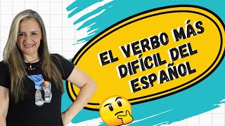 😱 EL VERBO MÁS DIFÍCIL DEL ESPAÑOL 😎 [upl. by Sholley]