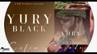 Yury Black  Enfim Casados Kizomba [upl. by Harold]