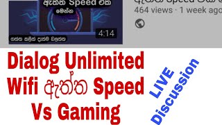 Gaming වලට Dialog Unlimited WiFi Speed එක කොහොම වෙයිද LIVE [upl. by Laehcym497]