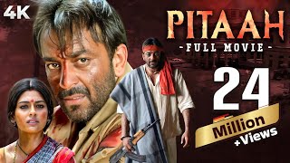 Pitaah  पिता  4K Full Movie  BLOCKBUSTER HIT  Sanjay Dutt  Jackie Shroff Nandita Das amp Om Puri [upl. by Ennagem]