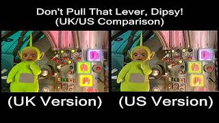 Teletubbies  Dont Pull That Lever Dipsy UKUS Comparison [upl. by Ireg]